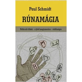 Paul Schmidt - Rúnamágia Paul Schmidt - Rúnamágia