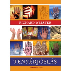 Richard Webster - Tenyérjóslás Richard Webster - Tenyérjóslás