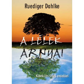 Ruediger Dahlke - A lélek árnyai Ruediger Dahlke - A lélek árnyai