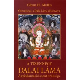 Glenn H. Mullin - A ​tizennégy Dalai Láma