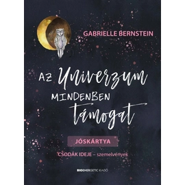 Gabrielle Bernstein - Az Univerzum mindenben támogat