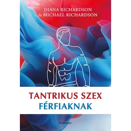 Diana Richardson és Michael Richardson - Tantrikus szex férfiaknak
