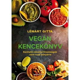 Lénárt Gitta - Vegán kencekönyv Lénárt Gitta - Vegán kencekönyv