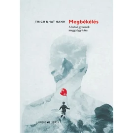 Thich Nhat Hanh - Megbékélés