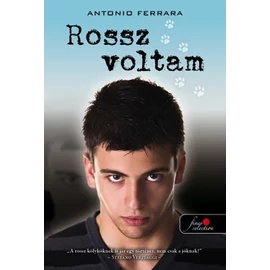 Antonio Ferrara - Rossz voltam