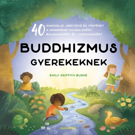 Emily Griffith Burke - Buddhizmus gyerekeknek