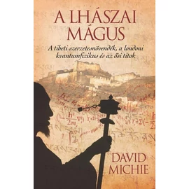 David Michie - A lhászai mágus David Michie - A lhászai mágus