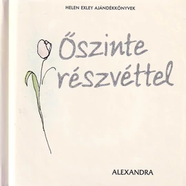 Helen Exley - Őszinte részvéttel