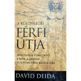 David Deida - A különleges férfi útja