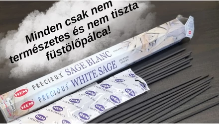 Minden csak nem természetes és nem tiszta füstölőpálca!