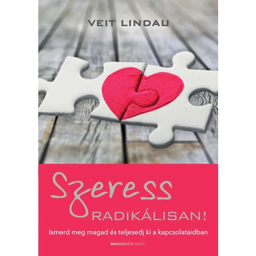 Veit Lindau - Szeress radikálisan!