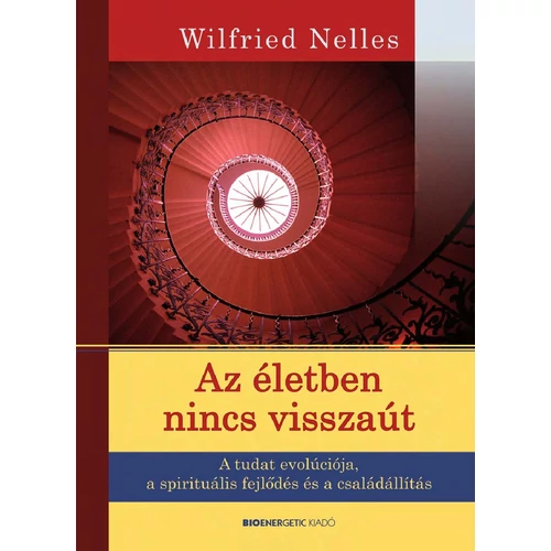 Wilfried Nelles - Az életben nincs visszaút
