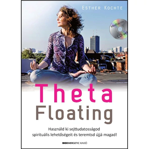 Esther Kochte - ThetaFloating - Ajándék CD melléklettel