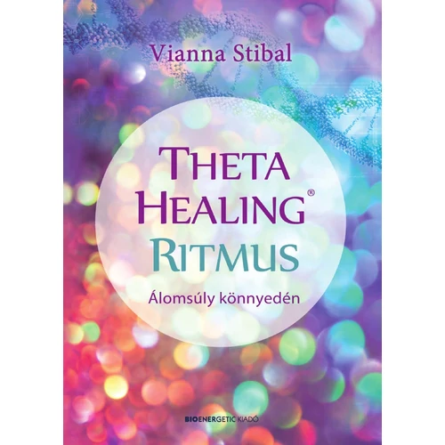 Vianna Stibal - ThetaHealing Ritmus