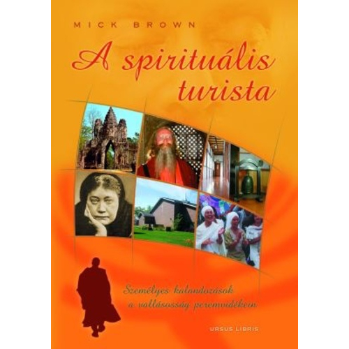 Mick Brown - A ​spirituális turista