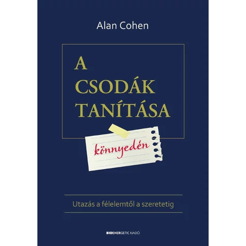 Alan Cohen - A csodák tanítása könnyedén