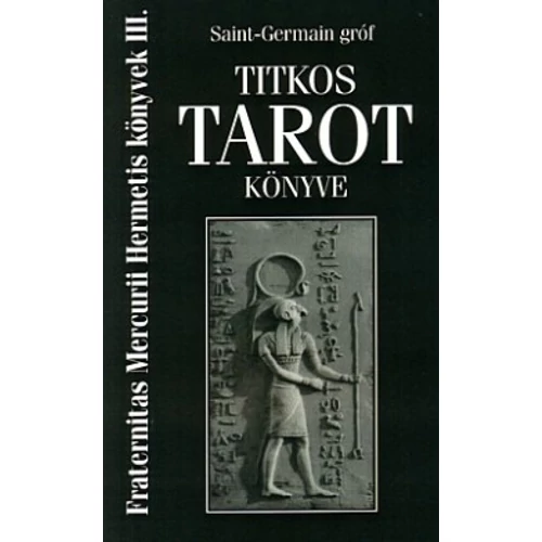 Saint-Germain gróf Titkos Tarot könyve