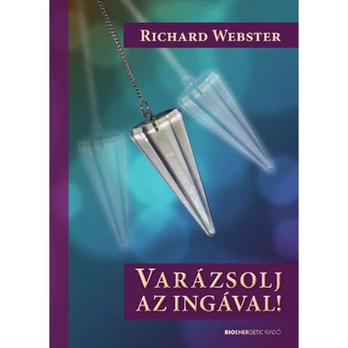 Richard Webster - Varázsolj az ingával!