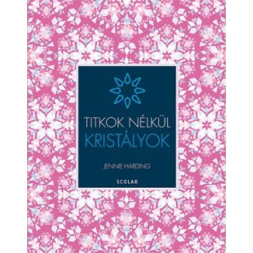 Jennie Harding - Kristályok - Titkok nélkül