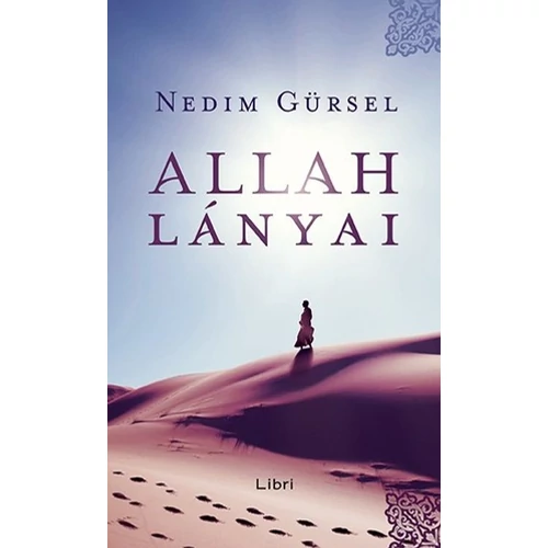 Nedim Gürsel - Allah ​lányai