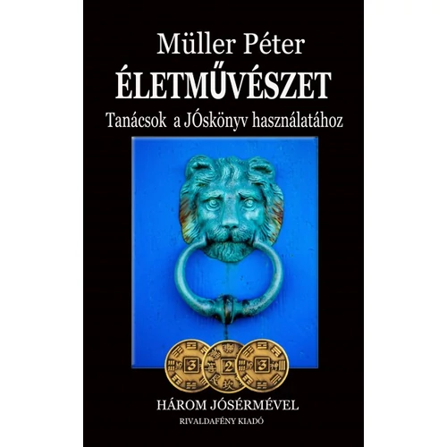 Müller Péter - Életművészet