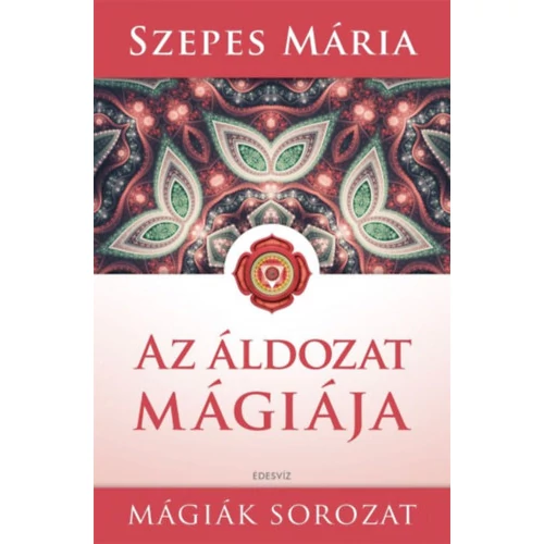 Szepes Mária - Az áldozat mágiája