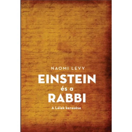 Naomi Levy - Einstein és a rabbi