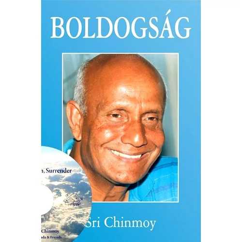 Sri Chinmoy - Boldogság