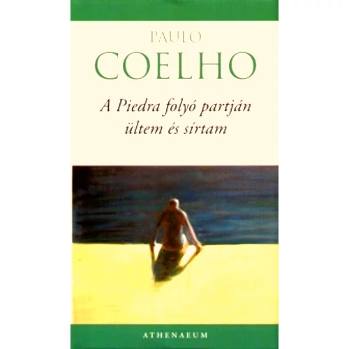 Paulo Coelho - A Piedra folyó partján ültem és sírtam