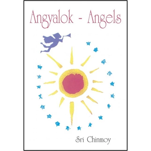 Sri Chinmoy - Angels - Angyalok