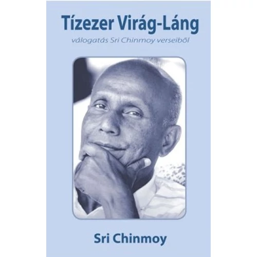 Sri Chinmoy - Tízezer Virág-Láng