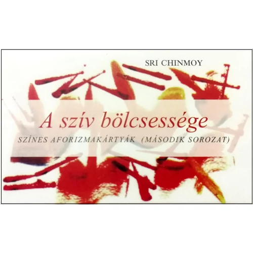 Sri Chinmoy - A szív bölcsessége 2.