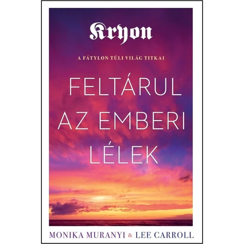 Kryon - Feltárul az emberi lélek