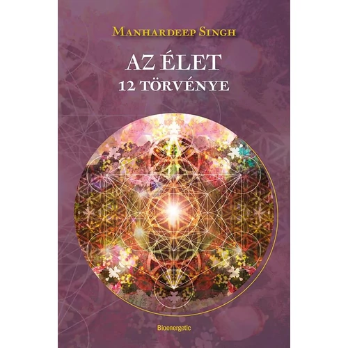 Manhardeep Singh - Az élet 12 törvénye