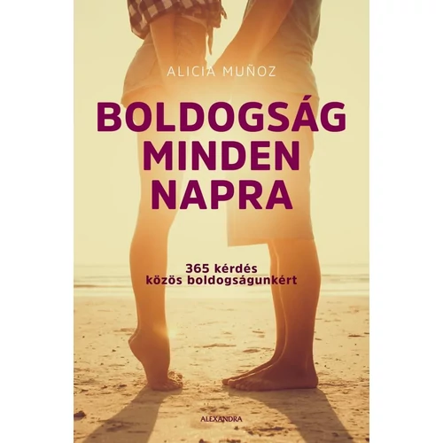 Alicia Munoz - Boldogság minden napra
