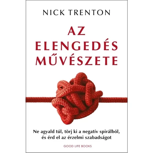 Nick Trenton - Az elengedés művészete