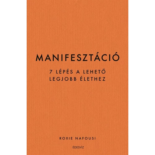 Roxie Nafousi - Manifesztáció