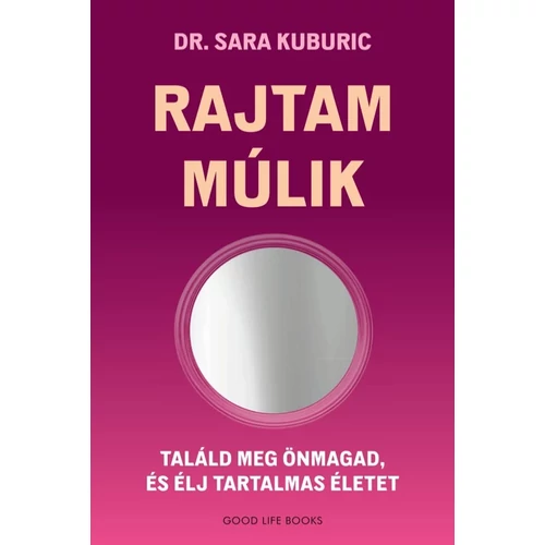Dr. Sara Kuburic - Rajtam múlik