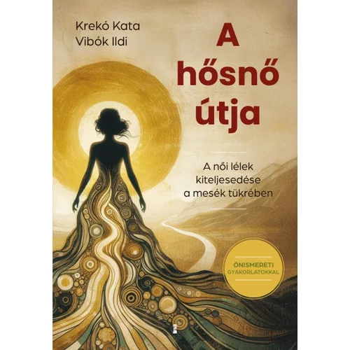 Krekó Kata - Vibók Ildi - A hősnő útja