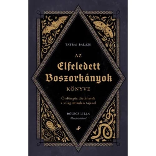 Tátrai Balázs - Az elfeledett boszorkányok könyve