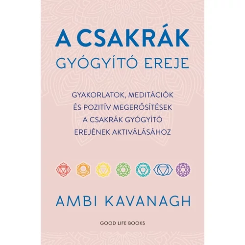 Ambi Kavanagh - A csakrák gyógyító ereje