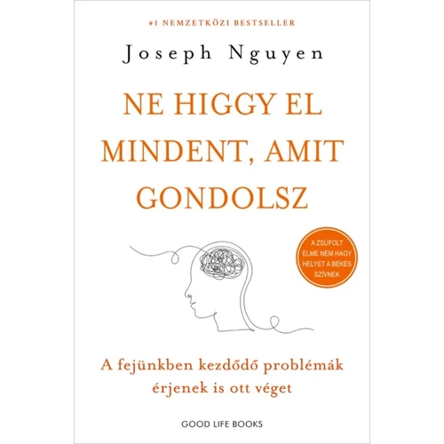 Joseph Nguyen - Ne higgy el mindent, amit gondolsz