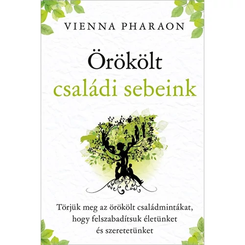Vienna Pharaon - Örökölt családi sebeink