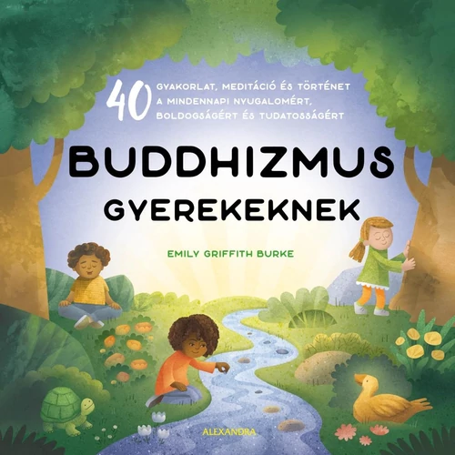 Emily Griffith Burke - Buddhizmus gyerekeknek