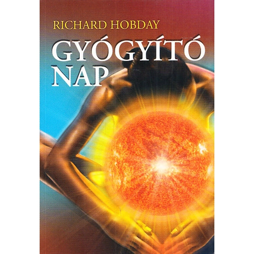 Richard Hobday - Gyógyító Nap