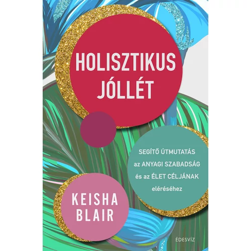 Keisha Blair - Holisztikus jóllét