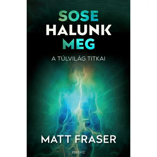 Matt Fraser - Sose halunk meg