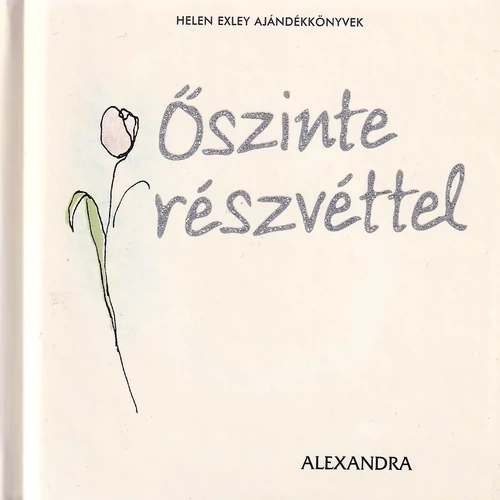 Helen Exley - Őszinte részvéttel