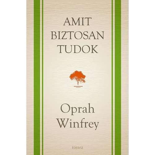 Oprah Winfrey - Amit biztosan tudok